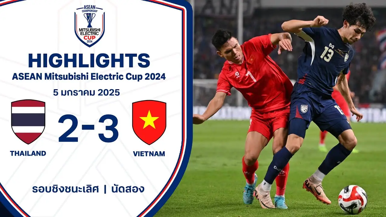 ไฮไลท์ฟุตบอล ASEAN MITSUBISHI ELECTRIC CUP 2024 : ไทย พบ เวียดนาม