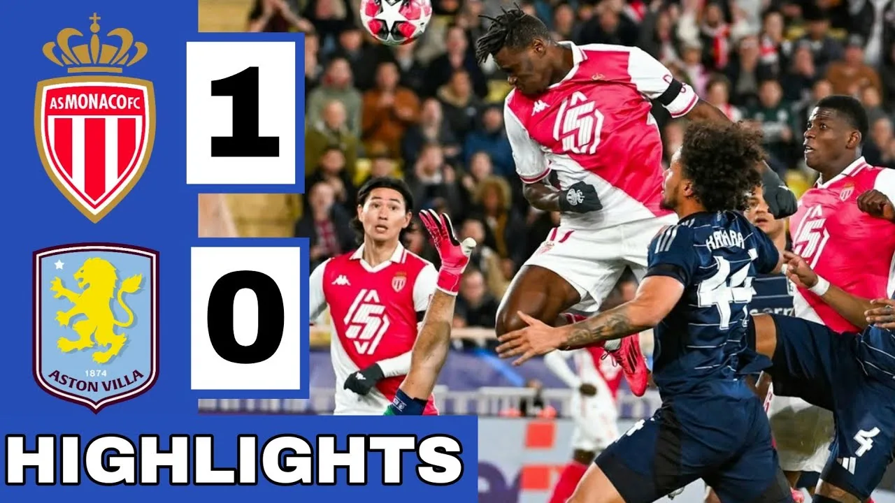 ไฮไลท์ยูฟ่าแชมเปียนส์ลีก โมนาโก 1 – 0 แอสตัน วิลล่า