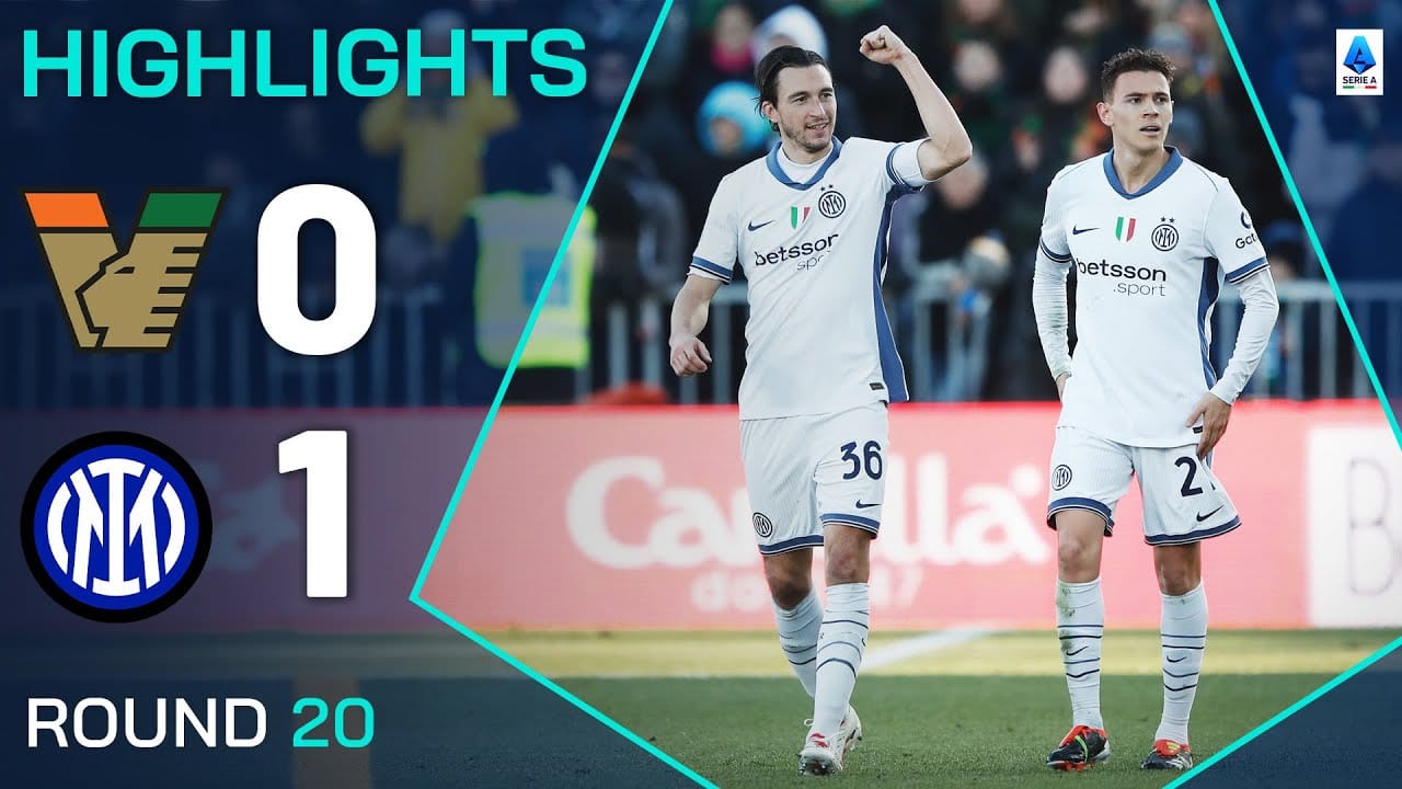 ไฮไลท์กัลโช่ เซเรีย อา 2024/25: เวเนเซีย 0-1 อินเตอร์ มิลาน