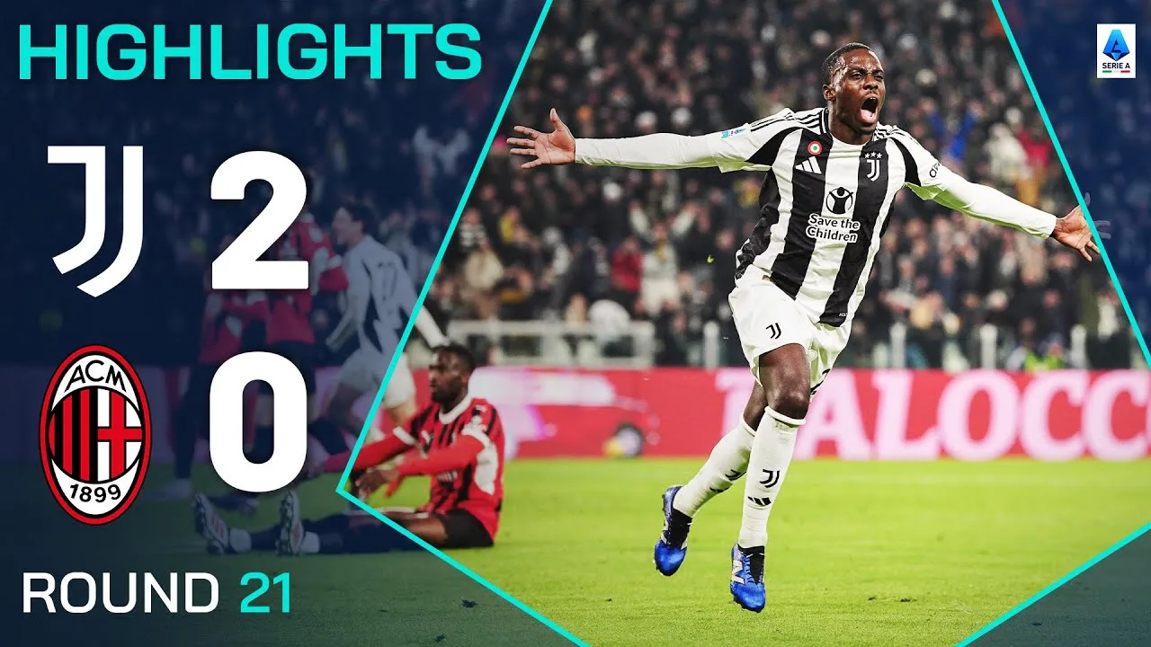 ไฮไลท์กัลโช่ เซเรีย อา 2024/25: ยูเวนตุส 2-0 เอซี มิลาน