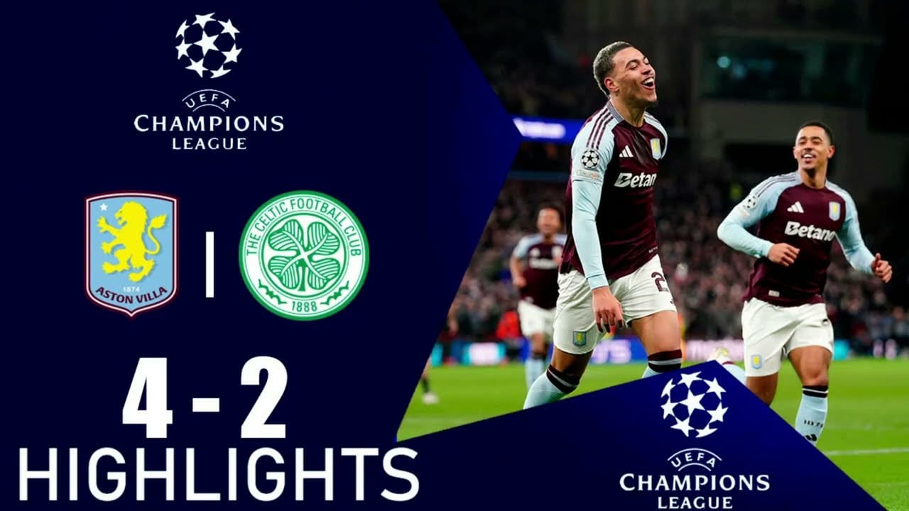 ไฮไลท์ยูฟ่าแชมเปียนส์ลีก แอสตัน วิลล่า 4-2 เซลติก