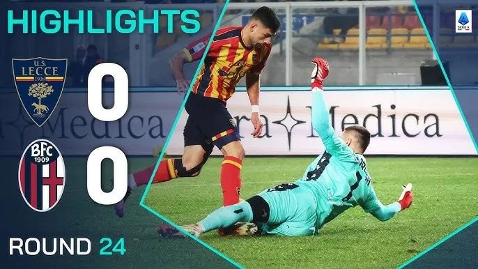 ไฮไลท์กัลโช่ เซเรีย อา 2024/25: เลชเช่ 0-0 โบโลญญ่า