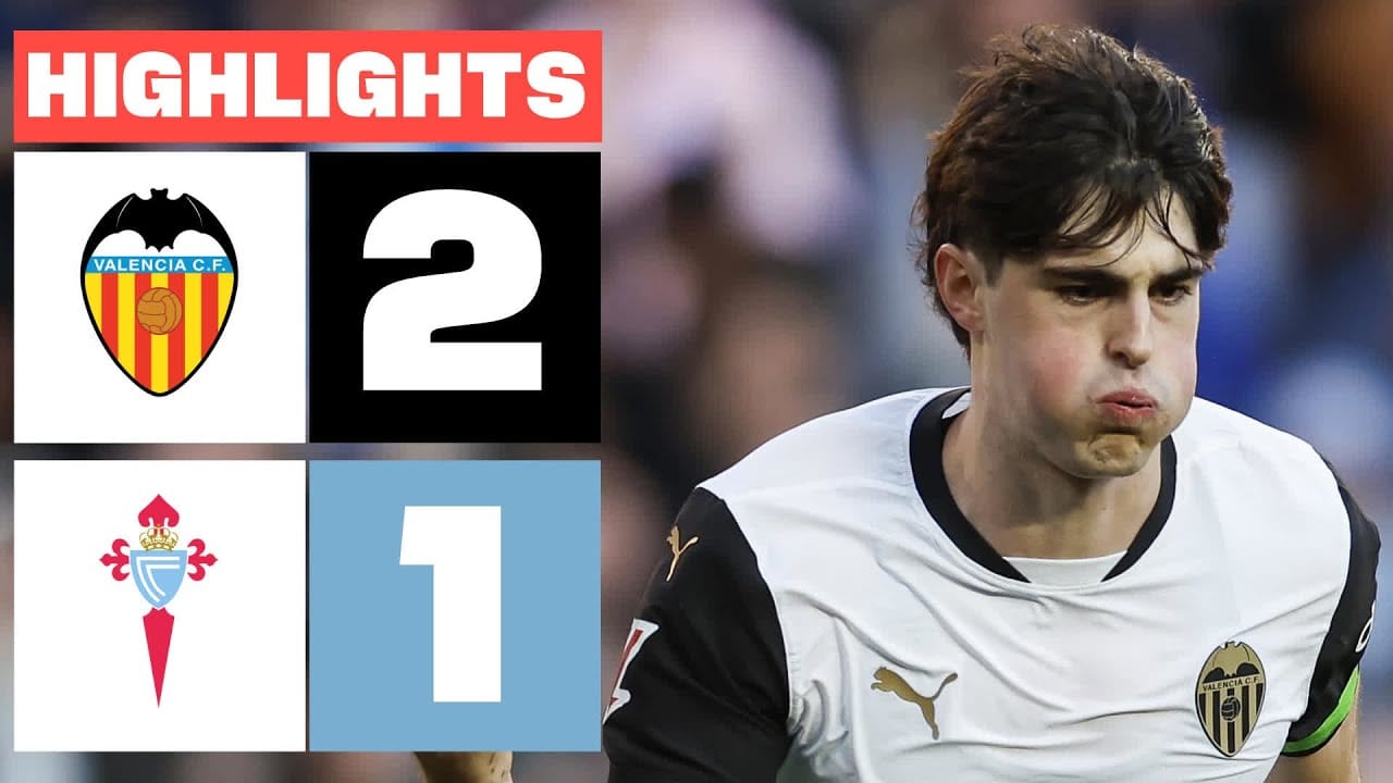 ไฮไลท์ลาลีกา 2024/25: บาเลนเซีย 2-1 เซลต้า บีโก้