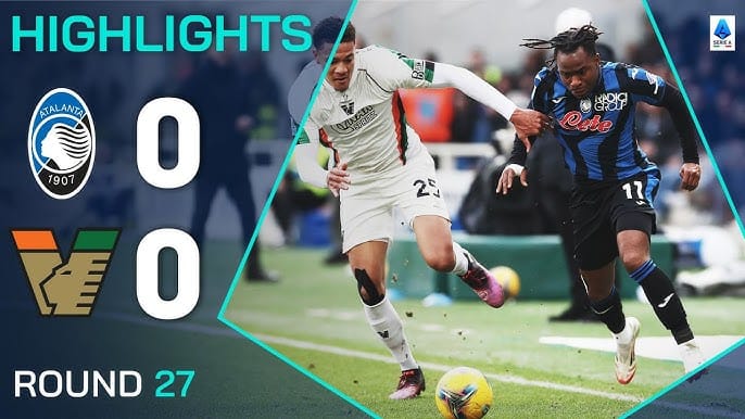 ไฮไลท์กัลโช่ เซเรีย อา 2024/25: อตาลันต้า 0-0 เวเนเซีย