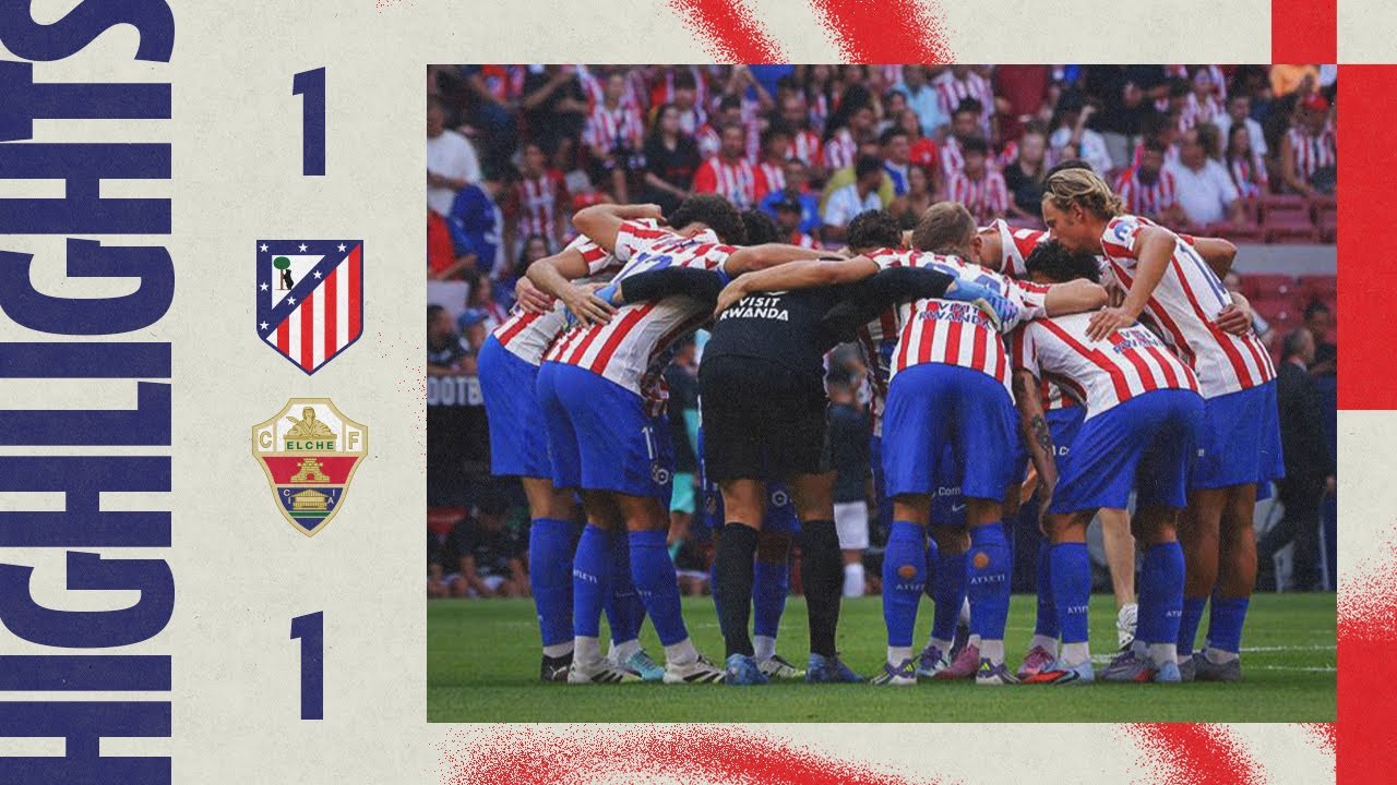แอตฯ มาดริด 1-1 เอลเช่ | La Liga 23/8/2025